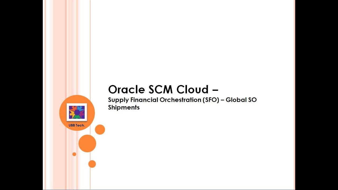 Oracle Cloud Supply Chain Financial Orchestration (SFO) - Global Sales Order Shipments