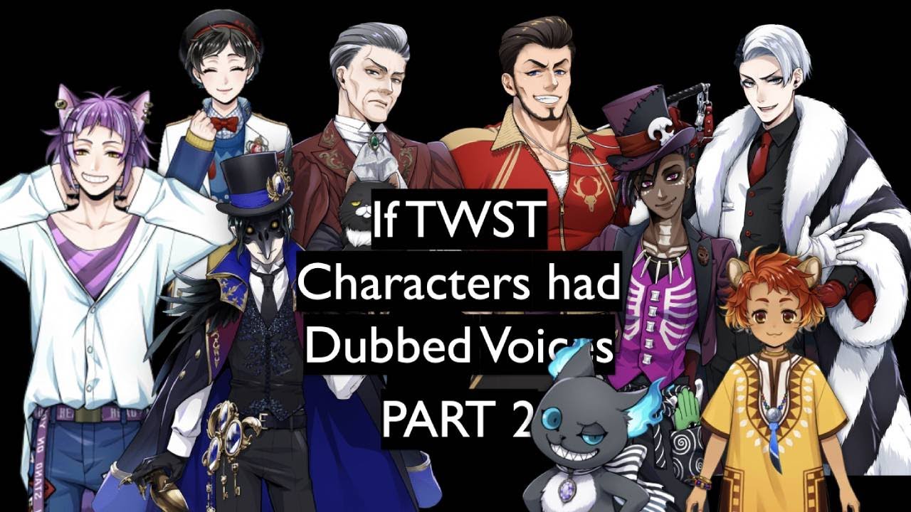 If Twisted Wonderland Characters Had Dubbed Voice Actors Pt. 2 (NRC Staff and more)