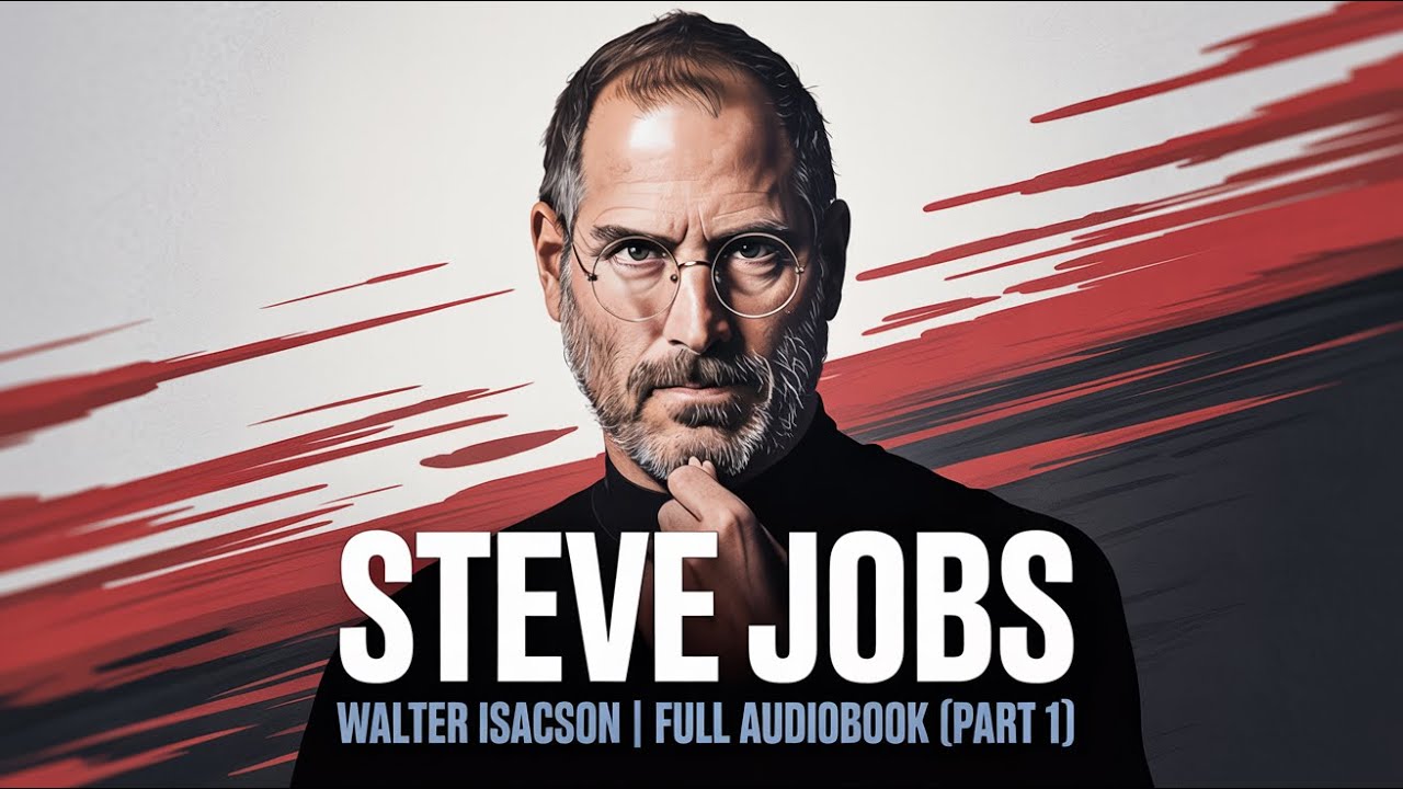 Steve Jobs by Walter Isaacson | Full Audiobook (Part 1)