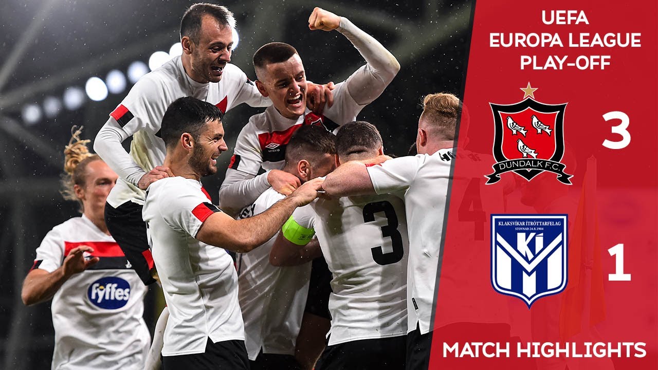 HIGHLIGHTS | Dundalk 3-1 Ki Klaksvik  - UEFA Europa League Play-off