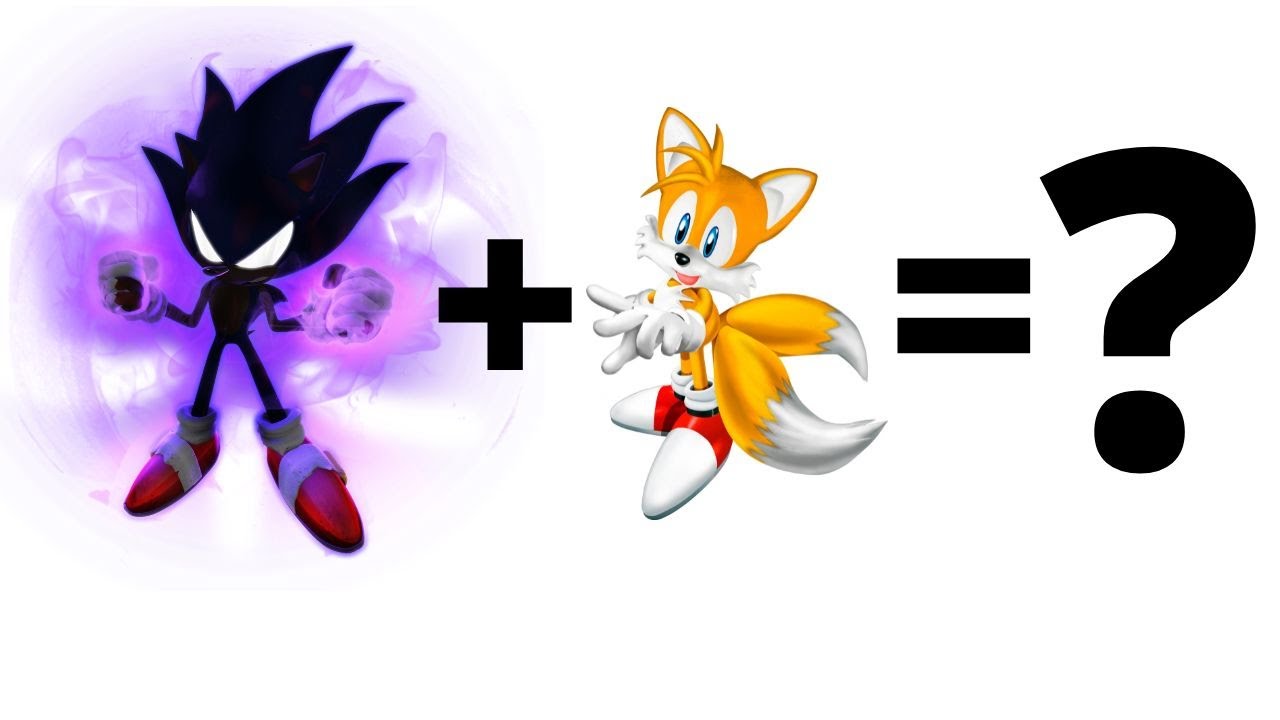 Dark Sonic + Tails = ?