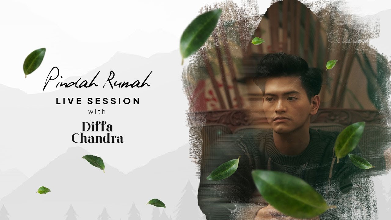 Pindah Rumah Live Session With Diffa Chandra