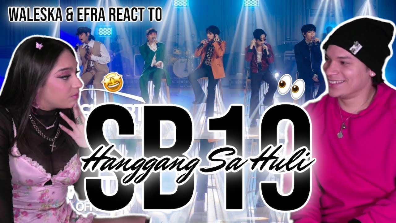 Stell stole my HEART! 🤩😎 Waleska & Efra react to SB19 - 'Hanggang Sa Huli' LIVE