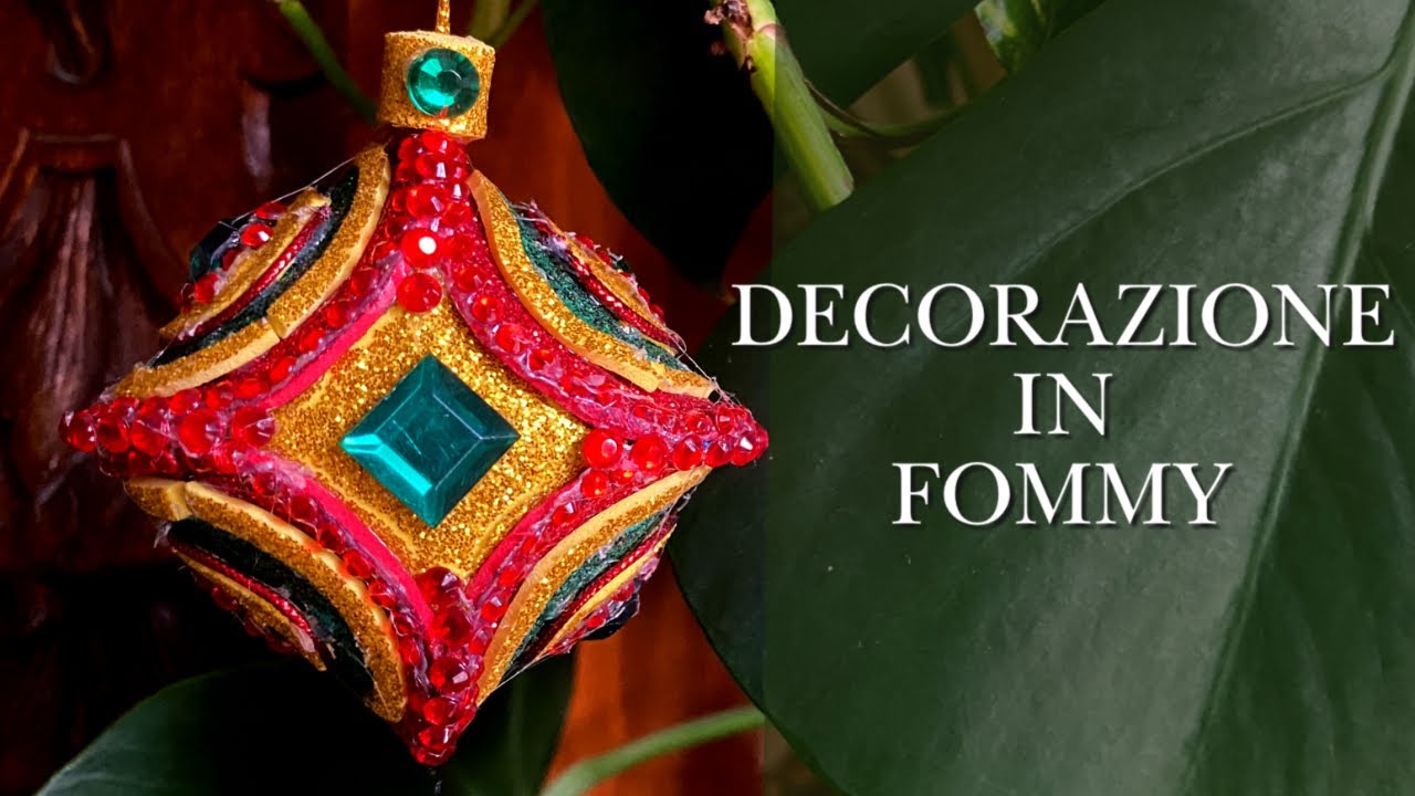 DECORAZIONE per l'Albero di Natale con il FOMMY:IL LUSSO CON POCO (Natale/Creatività)Arte per Te