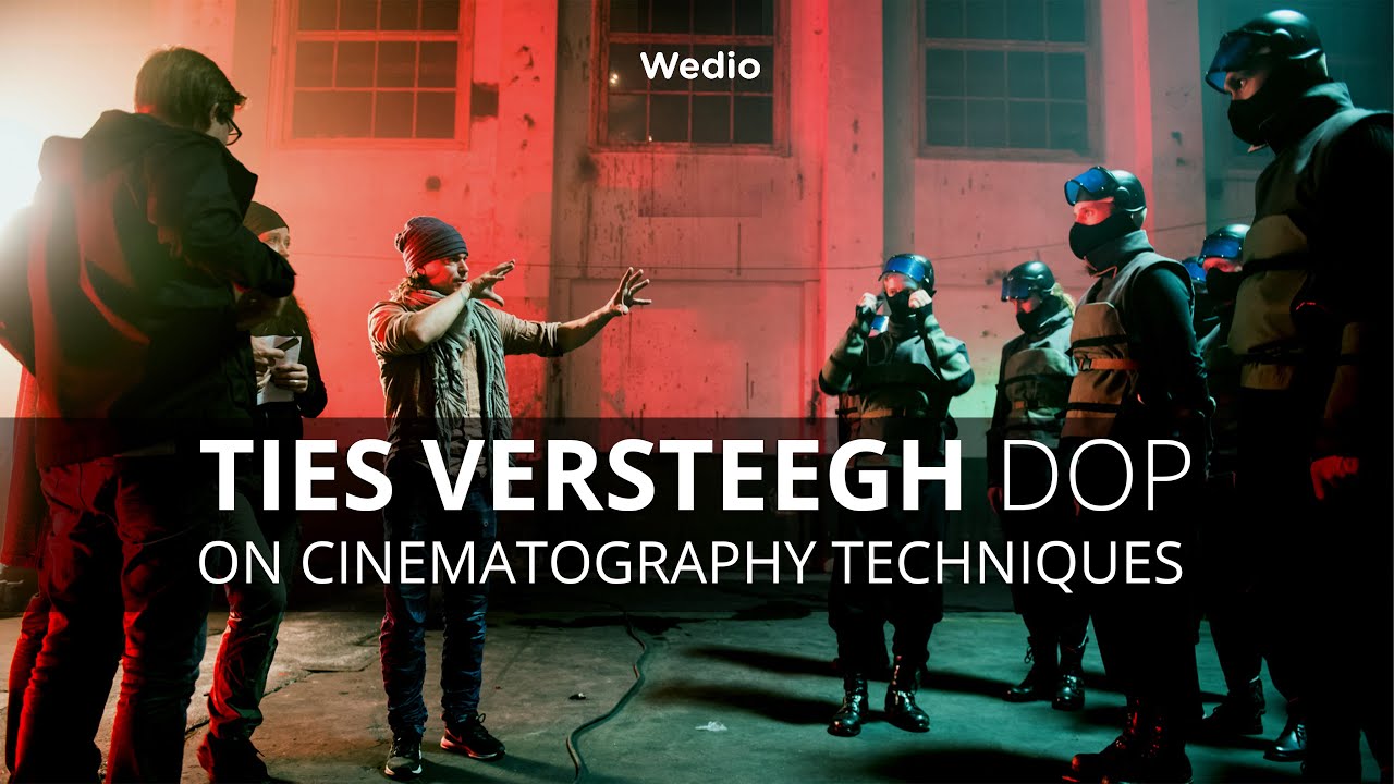 Cinematography Techniques 101 with DOP Ties Versteegh | Wedio