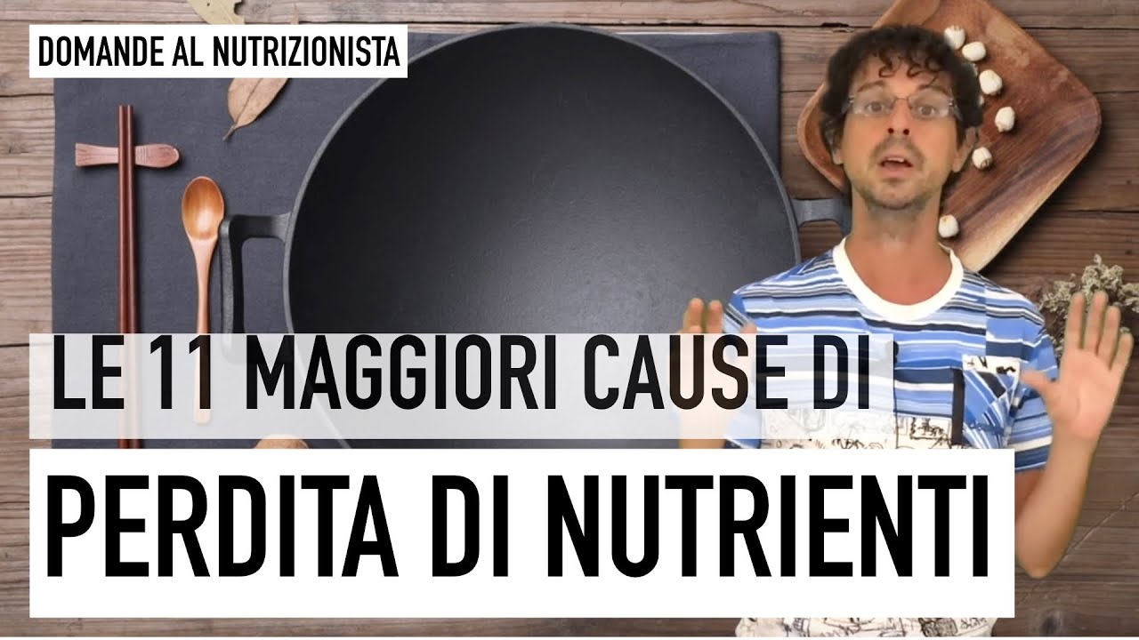 Le 11 maggiori cause di perdita di nutrienti