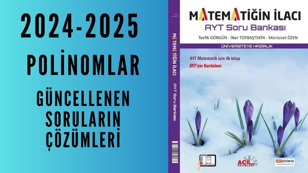2024-2025 MATEMATİĞİN İLACI AYT SORU BANKASI (Polinomlar)