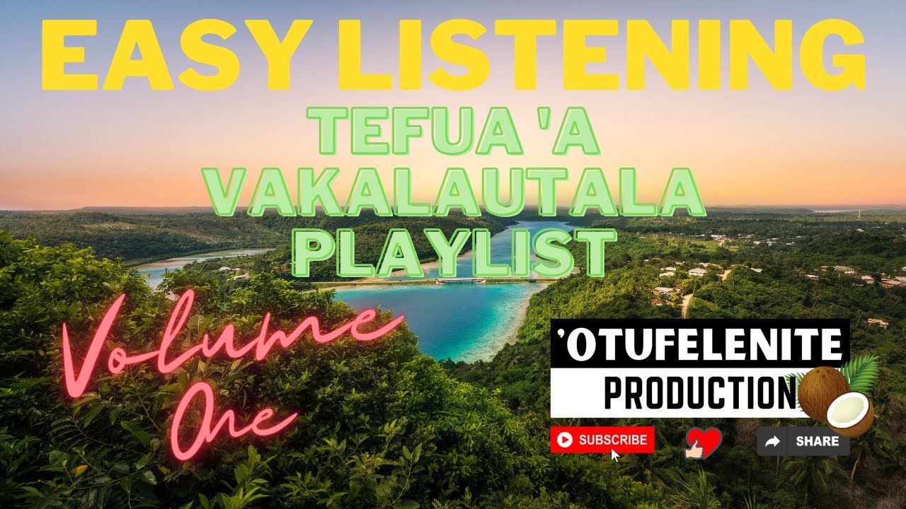 Easy Listening Tongan Music - Tefua 'a Vaka Lautala Playlist vol1