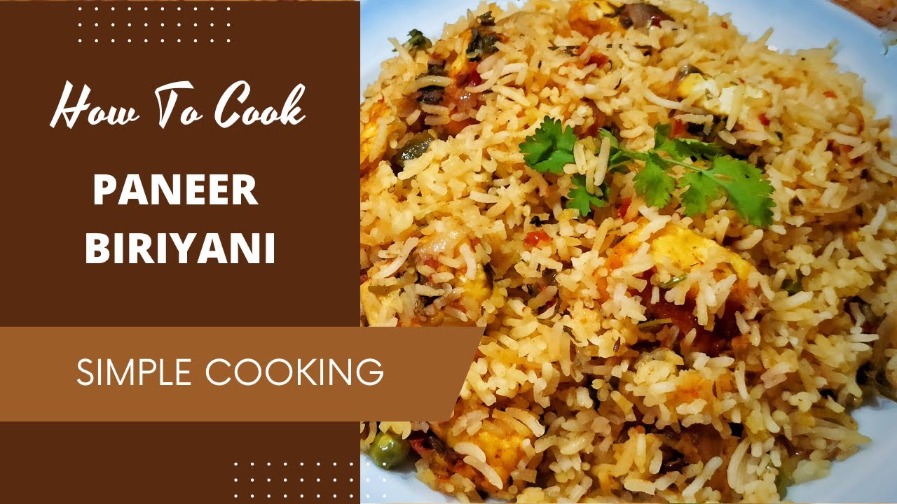 Paneer Biriyani Recipe I Paneer Dum Biriyani I Veg Pulao I Paneer Recipes I Simple Cooking