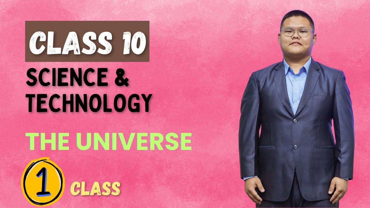 𝐓𝐡𝐞 𝐔𝐧𝐢𝐯𝐞𝐫𝐬𝐞 - 𝐂𝐥𝐚𝐬𝐬 𝟏𝟎 𝐒𝐜𝐢𝐞𝐧𝐜𝐞 𝐚𝐧𝐝 𝐓𝐞𝐜𝐡𝐧𝐨𝐥𝐨𝐠𝐲 (𝐔𝐧𝐢𝐭 - 𝟏𝟐) || 𝟏𝐬𝐭 𝐂𝐥𝐚𝐬𝐬 || 𝐏𝐫𝐢𝐧𝐜𝐞 𝐑𝐚𝐢 𝐒𝐢𝐫 ||