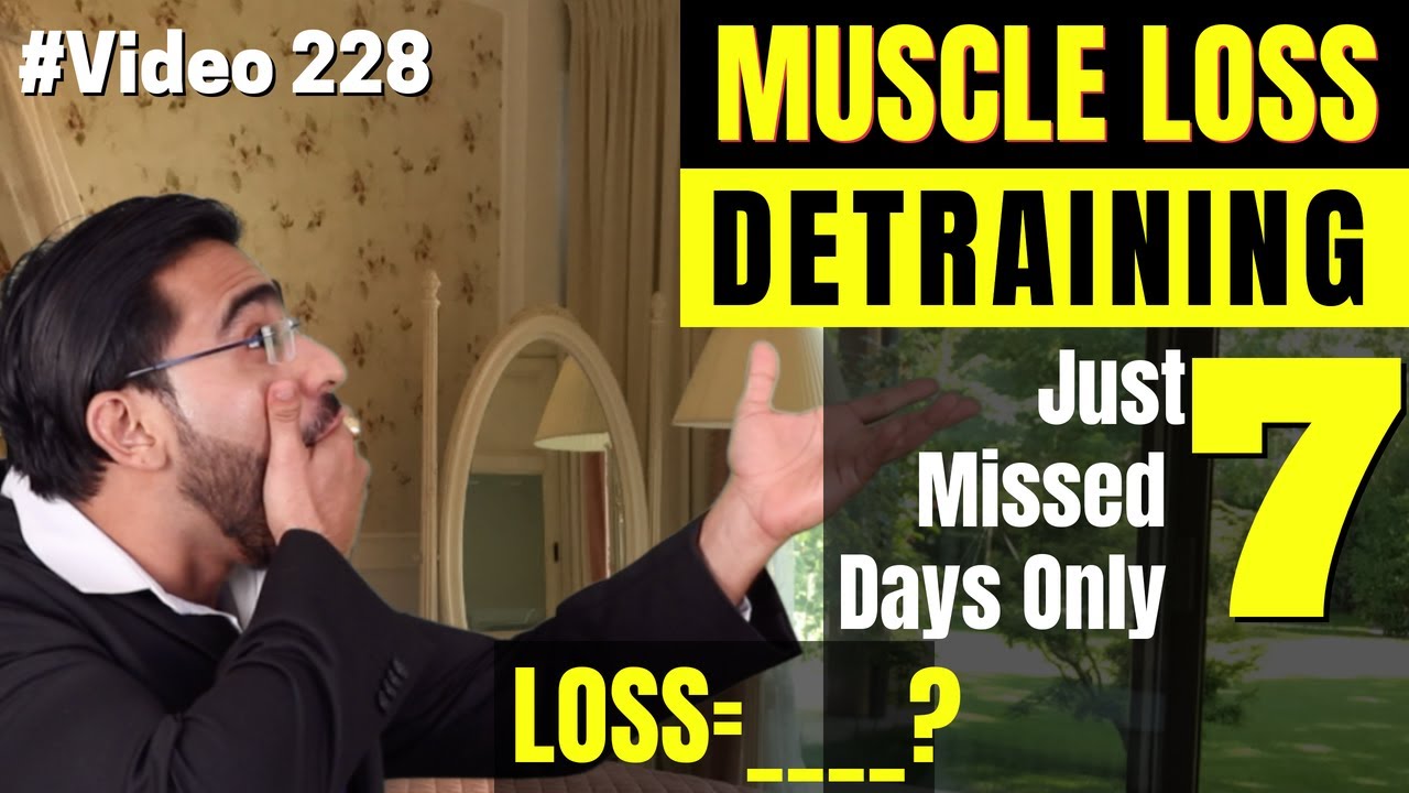 When we loss our muscle || Detraining || Muscle loss
