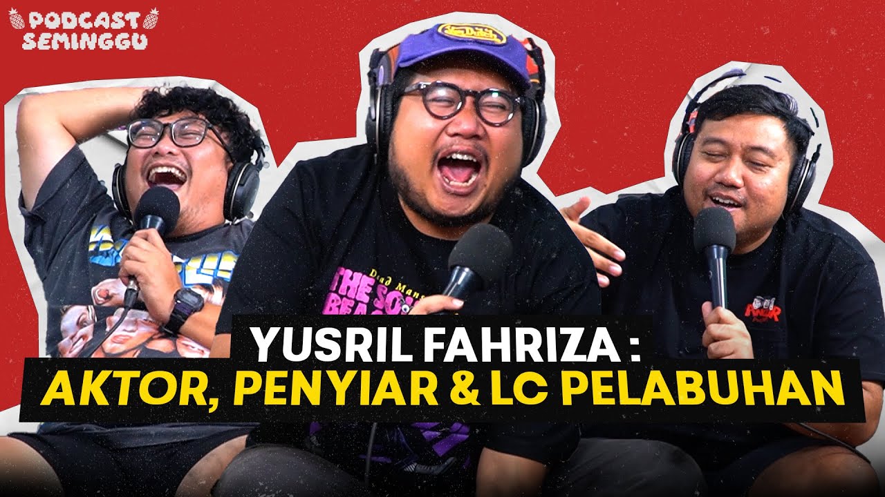 Podcast Seminggu episode Yusril Fahriza
