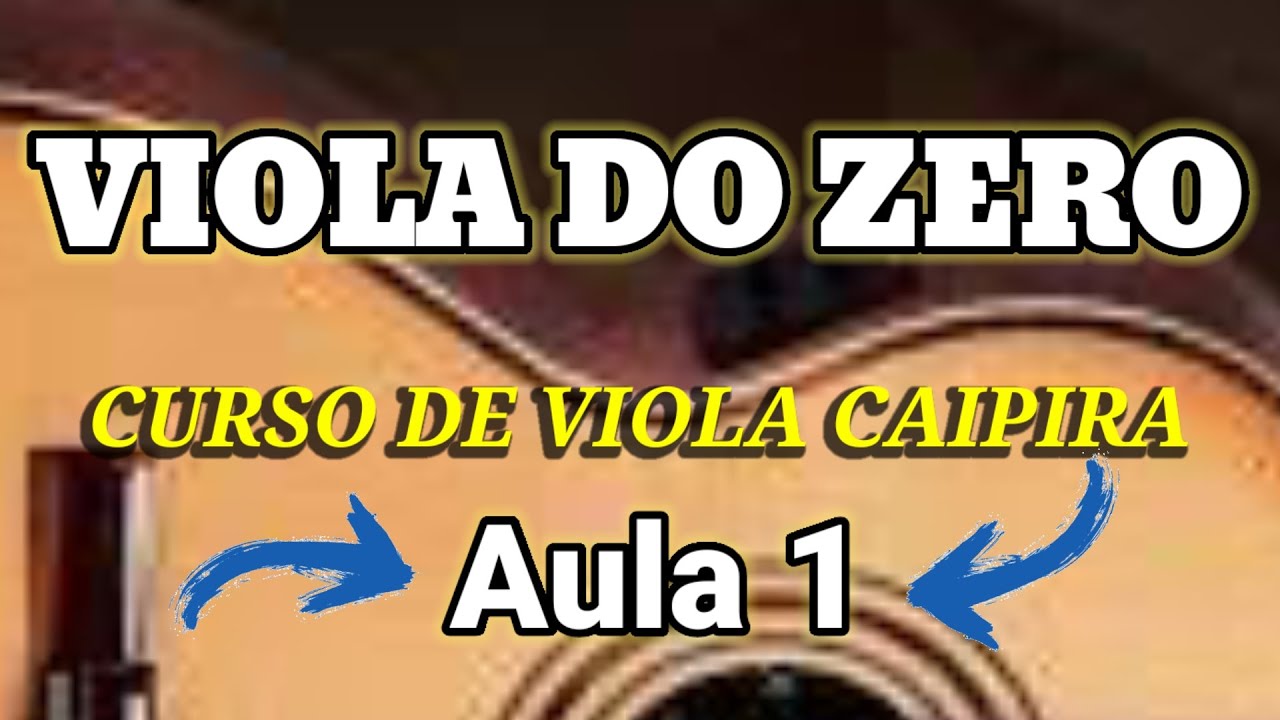 Aula de Viola Caipira Para Iniciantes - Viola do Zero - Aula 1