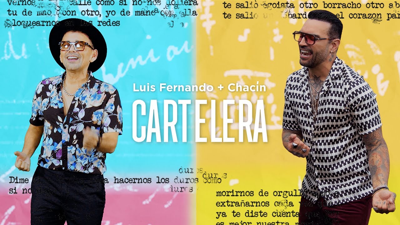 Luis Fernando, Chacín -  Cartelera (Video Oficial)
