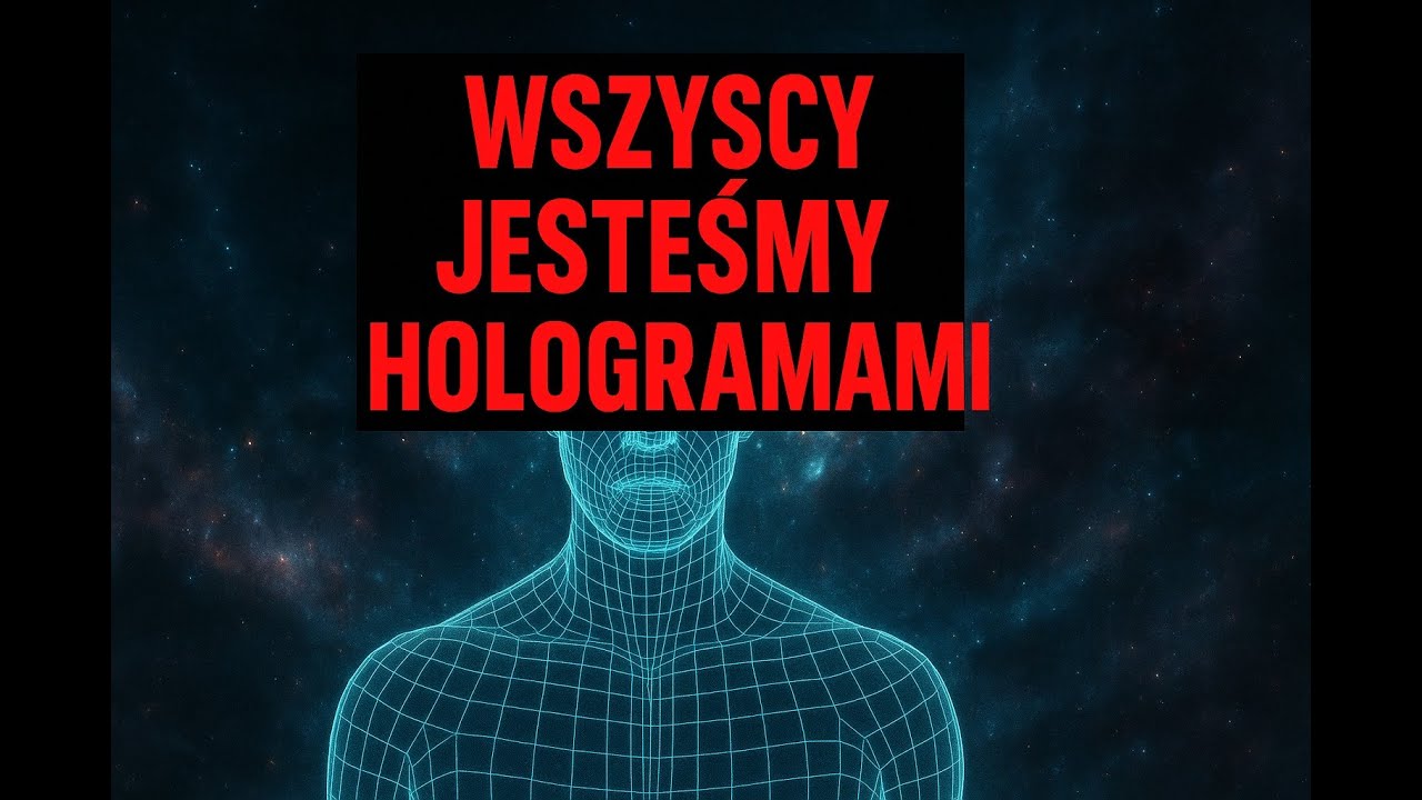 Wszyscy jesteśmy hologramami. Wszechświat składa się tylko z INFORMACJI!
