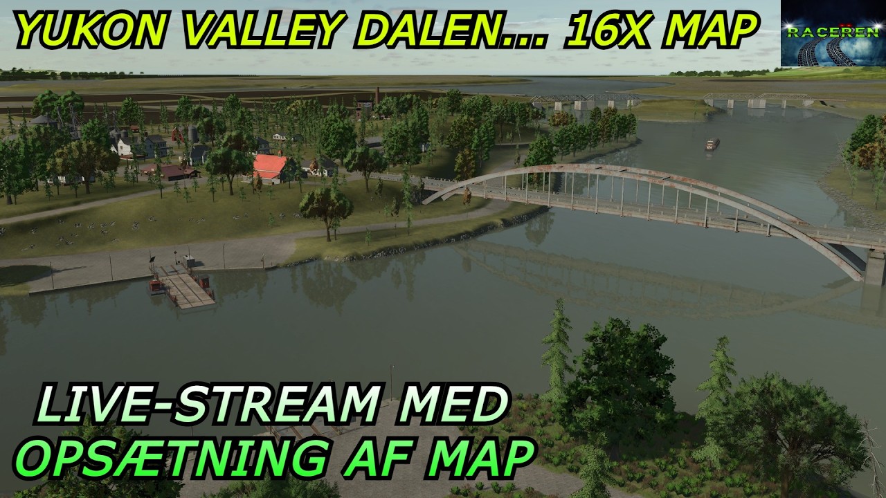 🚨 🏗️ 🚧 Yukon Valley Dalen 16x Map Live-stream 🚧 🏗️ 🚨