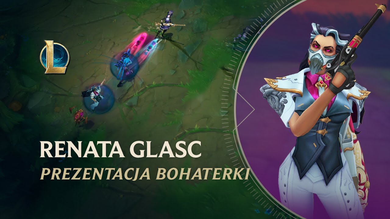 Prezentacja bohaterki Renaty Glasc | Rozgrywka &mdash; League of Legends