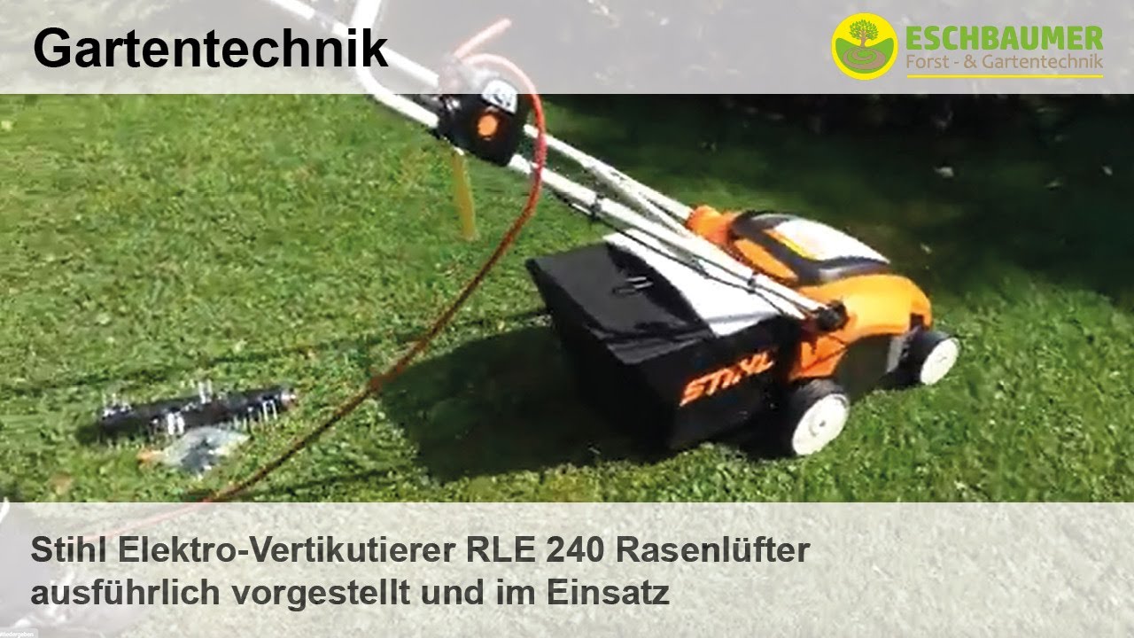 Stihl Elektro-Vertikutierer RLE 240 Rasenlüfter ausführlich vorgestellt und im Einsatz