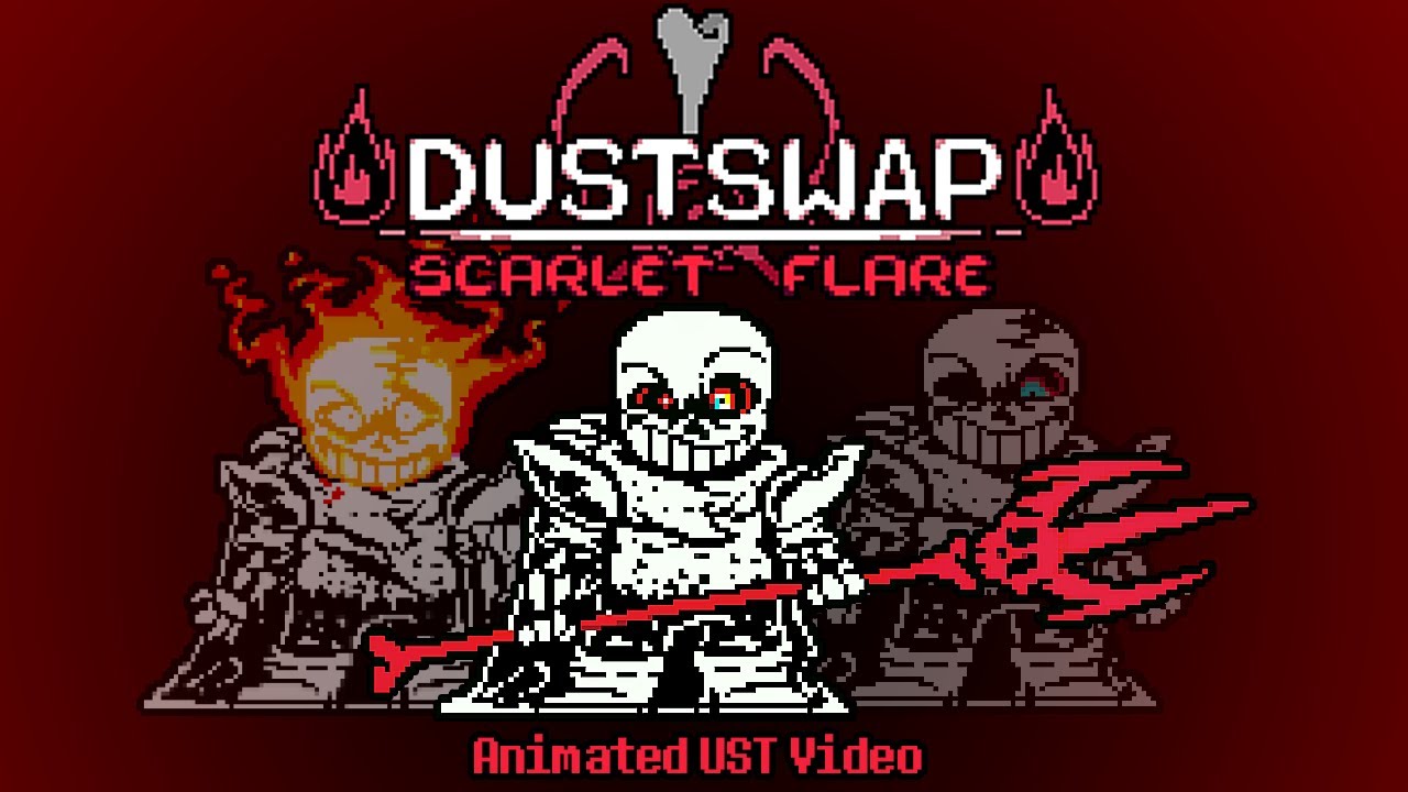 DUSTSWAP: Scarlet Flare - FULL UST Animated Video
