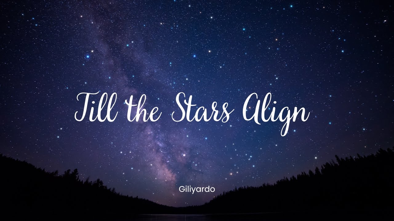 Till the Stars Align
