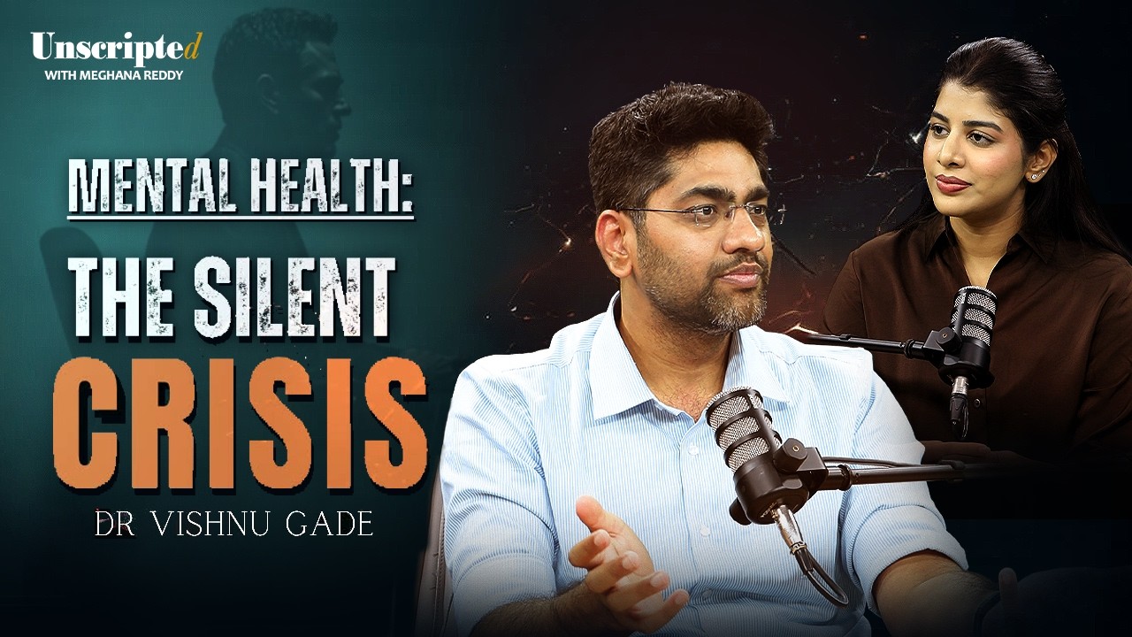 Why Are We Still Silent About Mental Health in a Telugu household? | Dr. Vishnu Gade | Unscripted