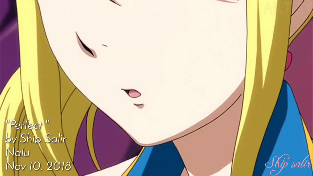 NaLu (AMV)  Perfect