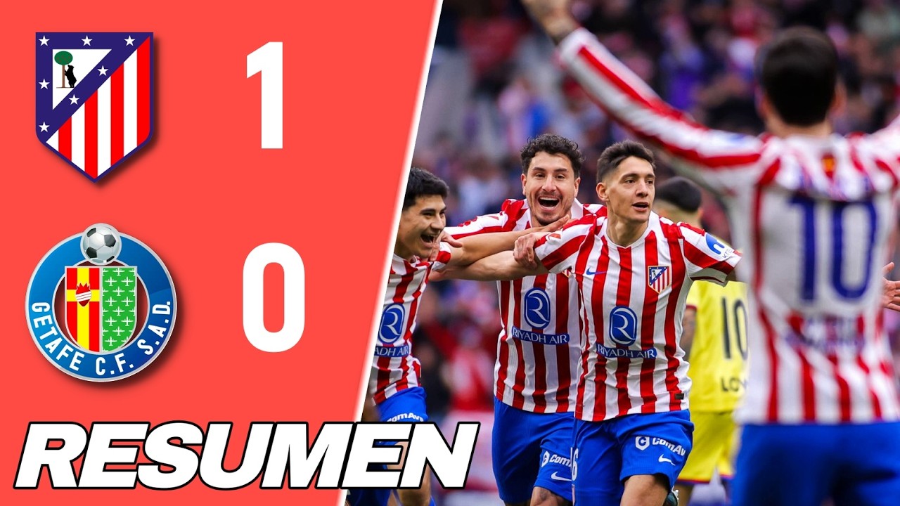 Atl&eacute;tico de Madrid vs Getafe CF | Resumen y Goles | LaLiga | atleti getafe
