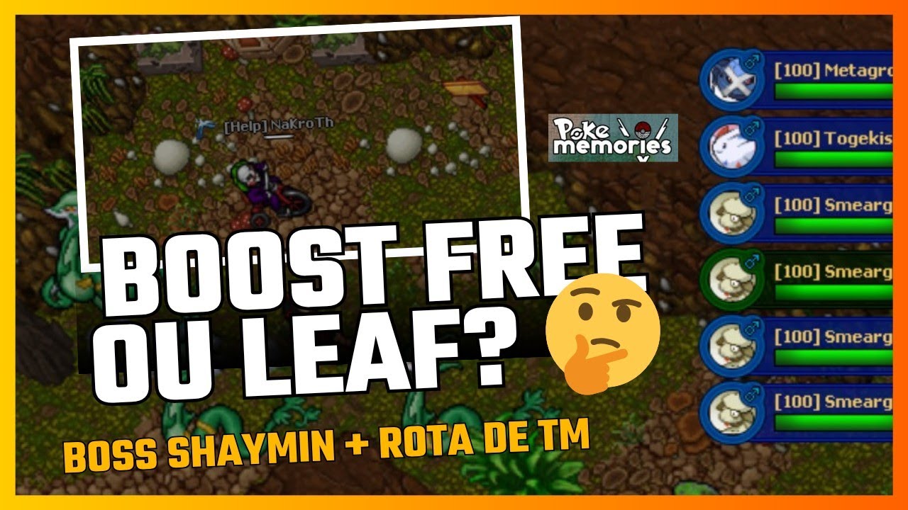 Boost Leaf ou Free? 🤔 Boss Shaymin + rota de TM. (Poke Memories) 
