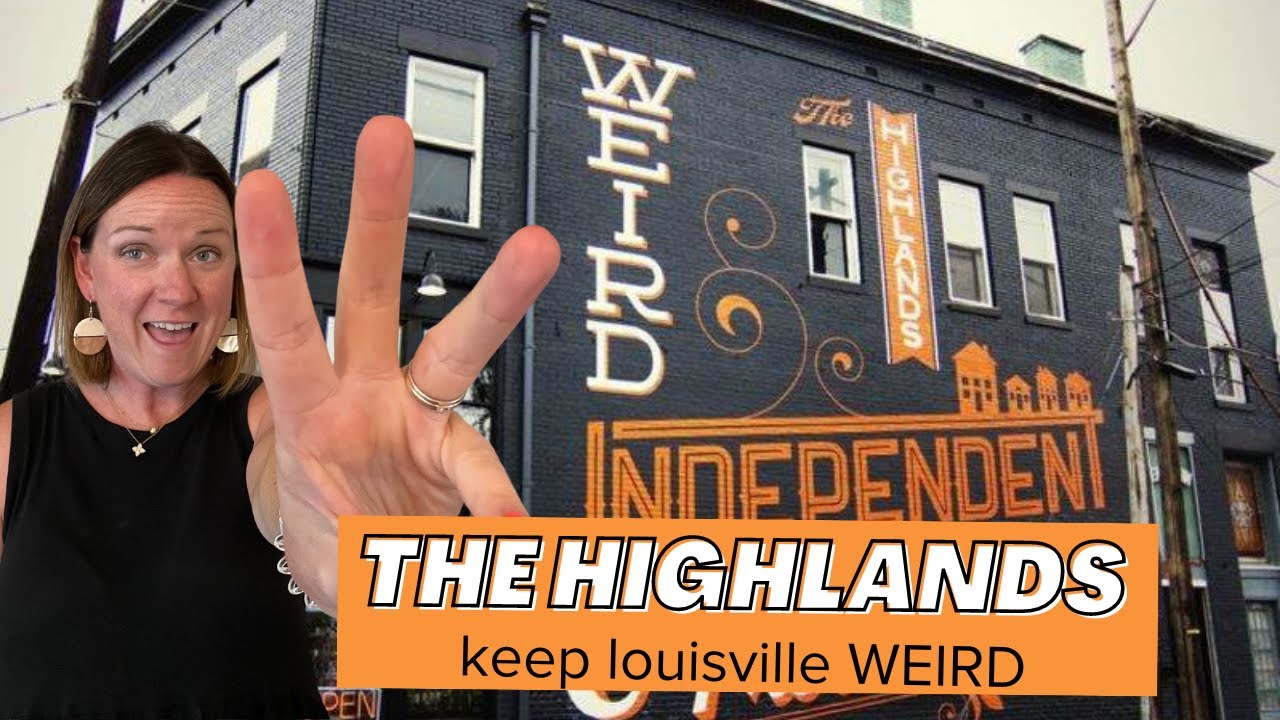 The Highlands, Louisville KY // 3 Things you NEED to know