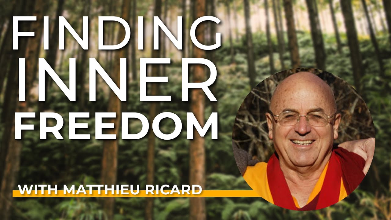 Matthieu Ricard: Finding Inner Freedom | Sounds True