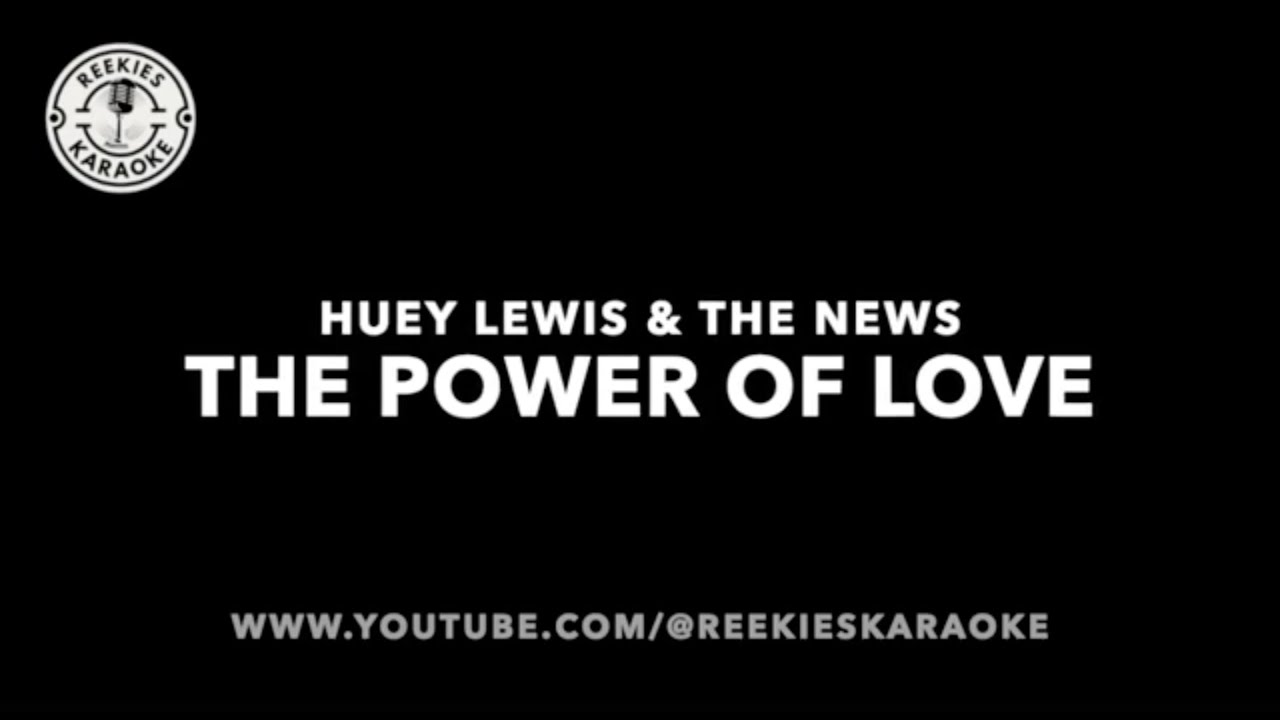 Huey Lewis and the News | The Power Of Love (Back To The Future 1985 O.S.T) | Karaoke