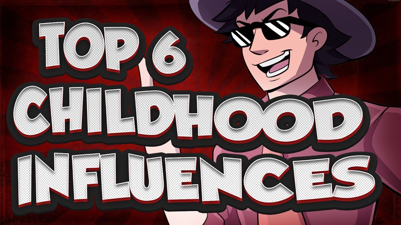 TOP 6 CHILDHOOD INFLUENCES - PhantomSavage | PHANTOMSAVAGE
