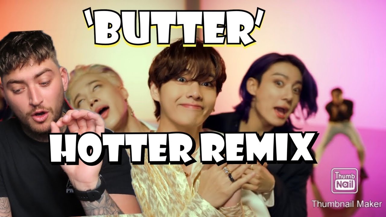 BTS (방탄소년단) - ‘Butter’ Official MV (Hotter Remix) [REACTION]