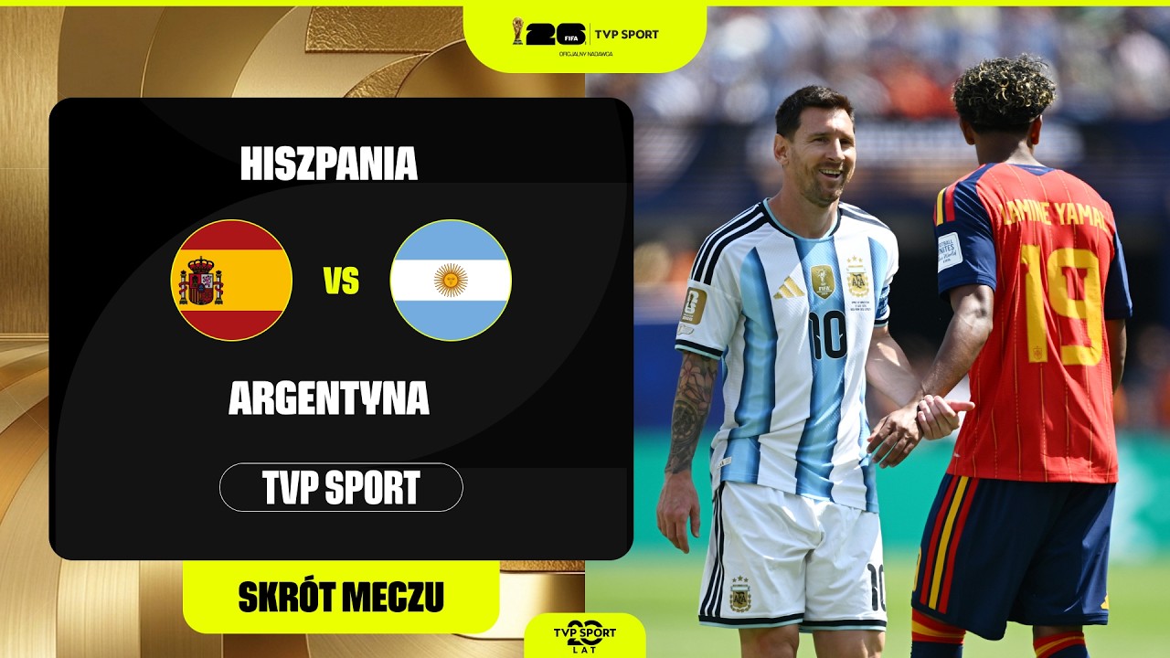 SKR&Oacute;T: MUNDIAL, FINAŁ: HISZPANIA - ARGENTYNA. BITWA O PIŁKARSKĄ NIEŚMIERTELNOŚĆ!
