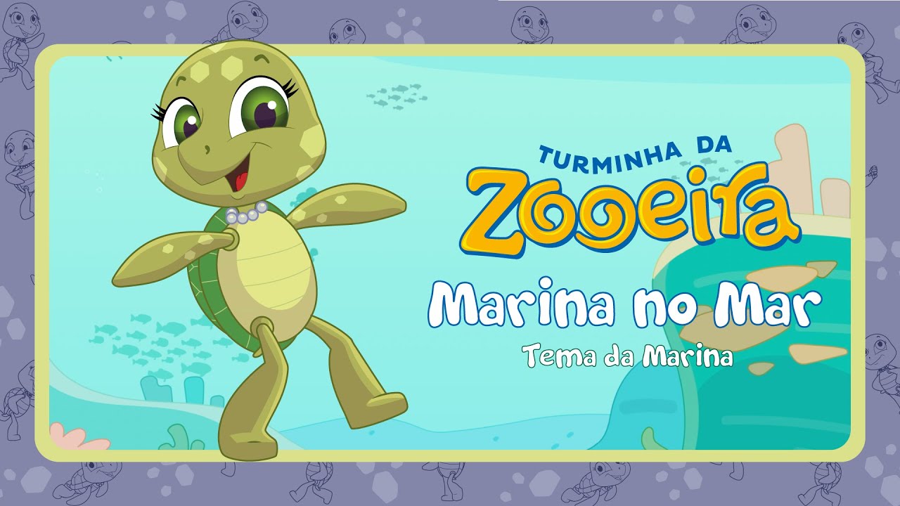 Turminha da Zooeira - Marina no Mar (Canção da Marina)