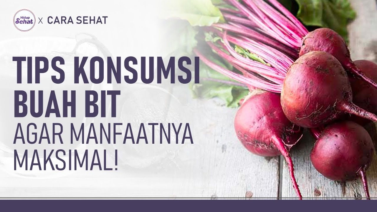 Bisa Sebabkan Alergi! Ini Tips Sehat Konsumsi Buah Bit | Hidup Sehat tvOne
