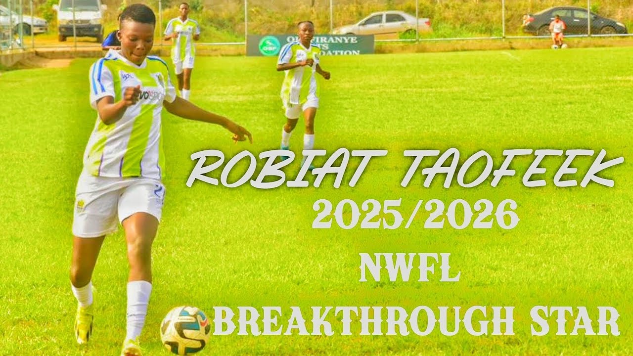 Robiat Taofeek, 2025/2026 NWFL BREAKTHROUGH STAR OF OSUN BABES