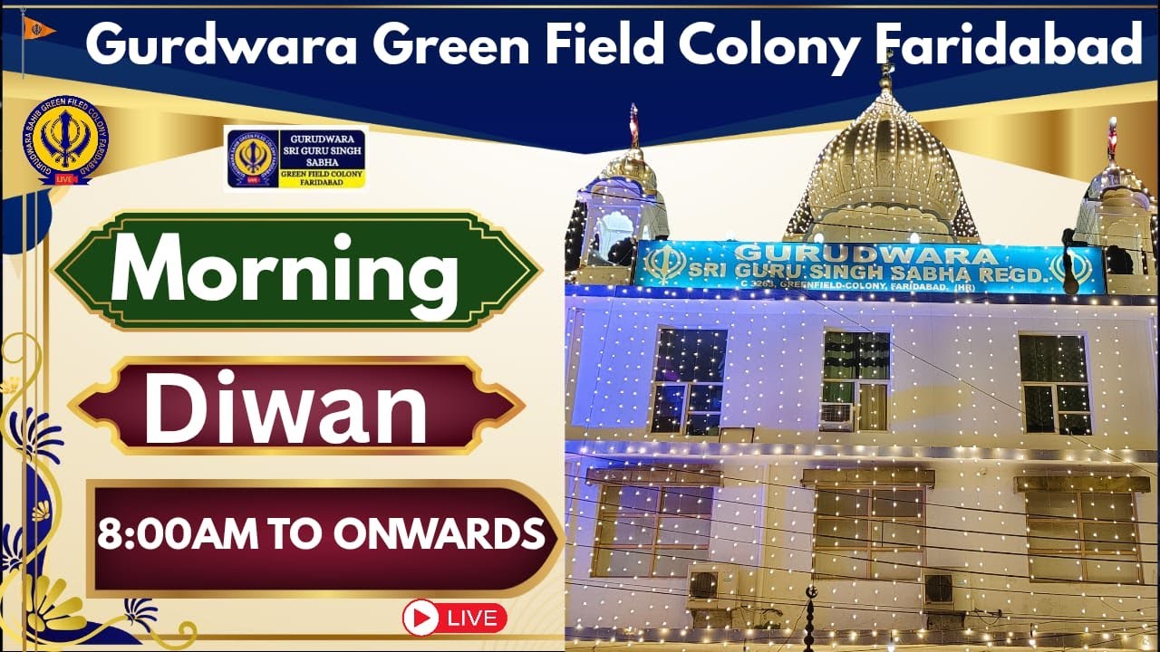 Live -17-3-2026moring vela Diwan Gurdwara Sahib Green Field Colony Faridabad