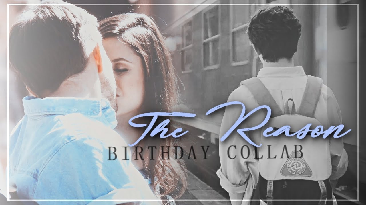 Multicouples | You are the reason (Bday Collab)
