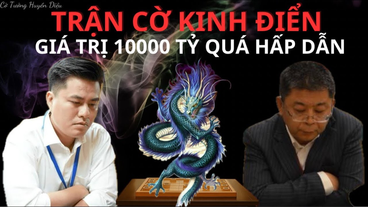 Trận cờ trị giá 10000 tỷ | Lại Lý Huynh vs Lý Lai Quần