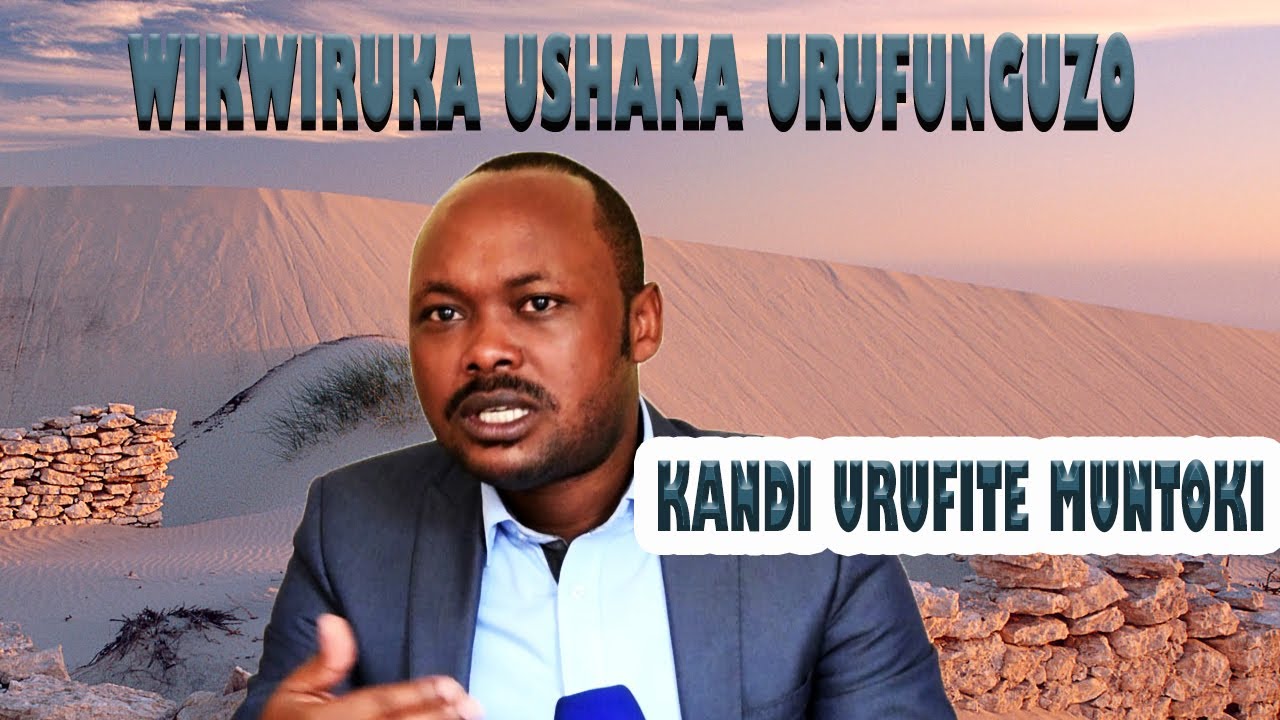 URUFUNGUZO RURI MUMUFUKA WAWE FUNGURA IYO NGUFURI