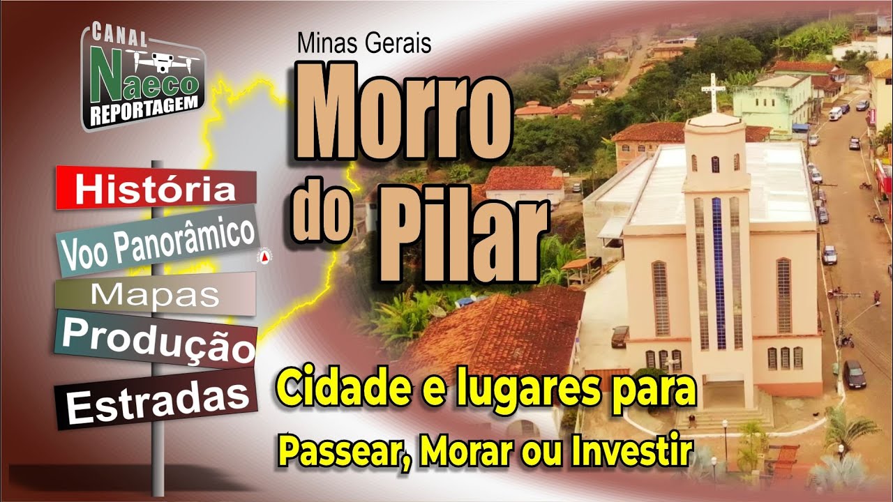 Morro do Pilar, MG – Cidade e Lugares para Passear, Morar e Investir