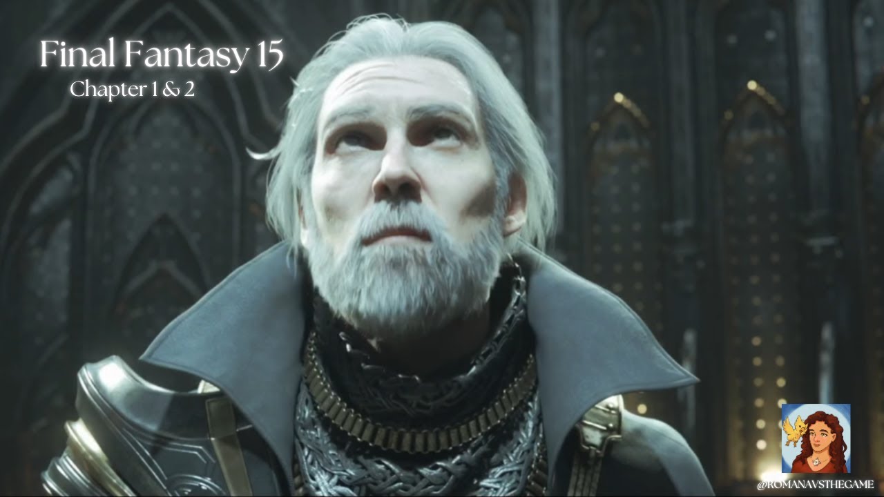 Chapter 1 & 2: Cool scenes from Kingsglaive | Final Fantasy 15 [Part 2] | Final Fantasy Marathon