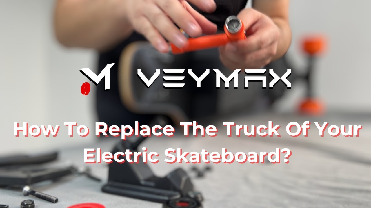 How To Replace The Truck Of Your Electric Skateboard?