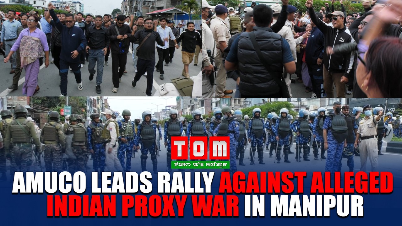 AMUCO LEADS RALLY AGAINST ALLEGED INDIAN PROXY WAR IN MANIPUR