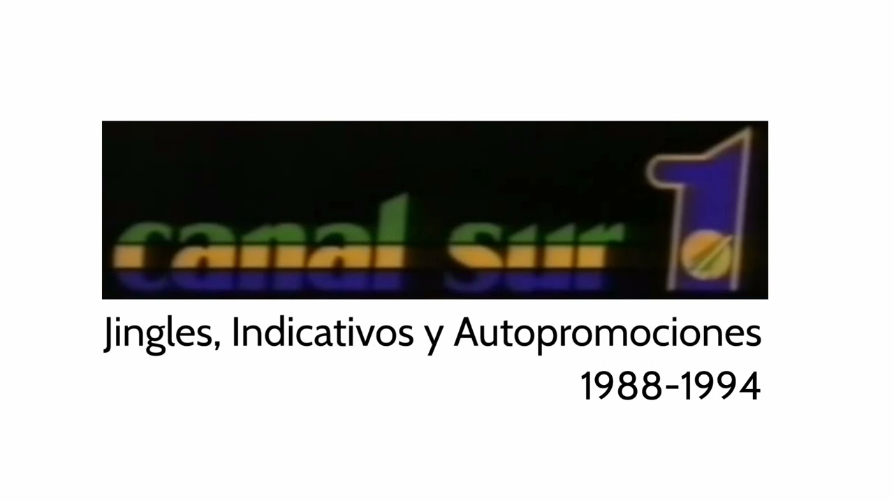 1988 1994 Jingles, Indicativos y Autopromociones Canal Sur UNO