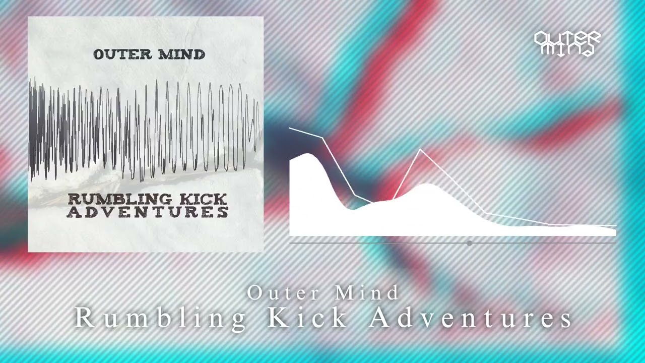 Outer Mind - Rumbling Kick Adventures [Hardstyle]