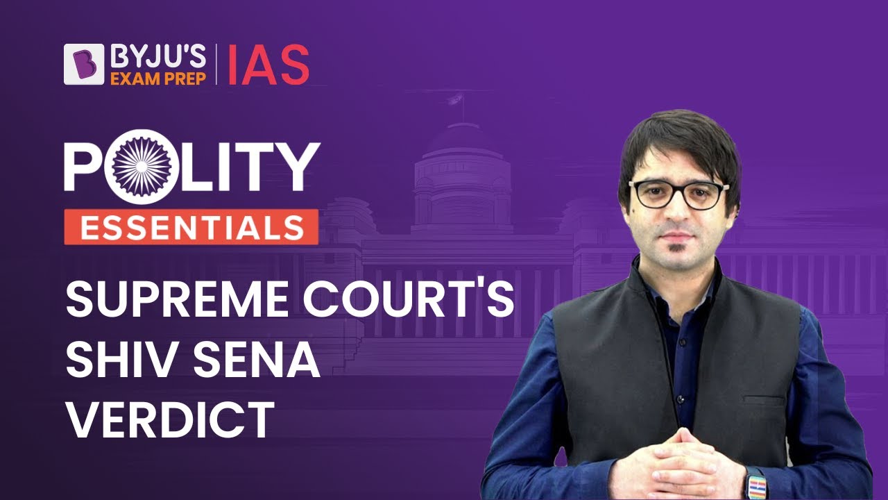 Supreme Court Verdict on Shiv Sena Simplified | Supreme Court Judgement on Maharashtra Crisis | UPSC
