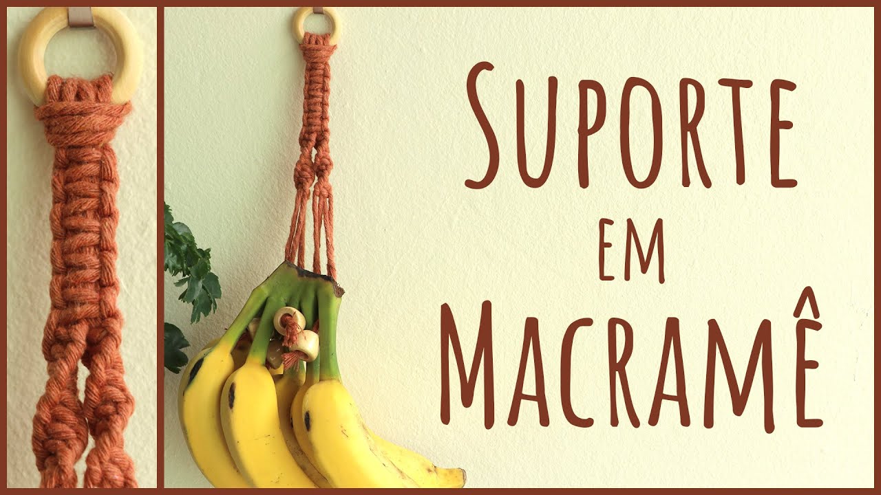 🍌 Suporte em Macramê para Bananas – Fácil, Rápido e Funcional!