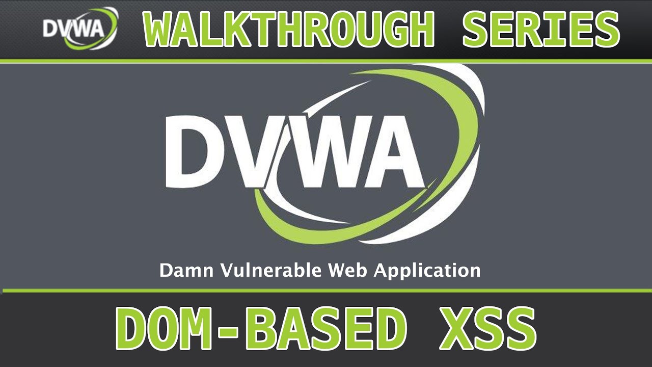 10 - XSS (DOM) (low/med/high) - Damn Vulnerable Web Application (DVWA)